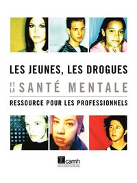 bokomslag Les Jeunes, Les Drogues Et La Sante Mentale