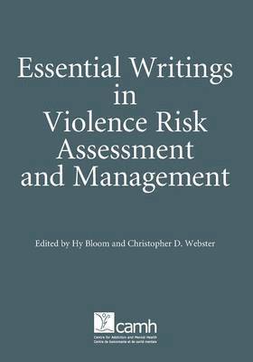 Essential Writings in Violence Risk Assessment 1