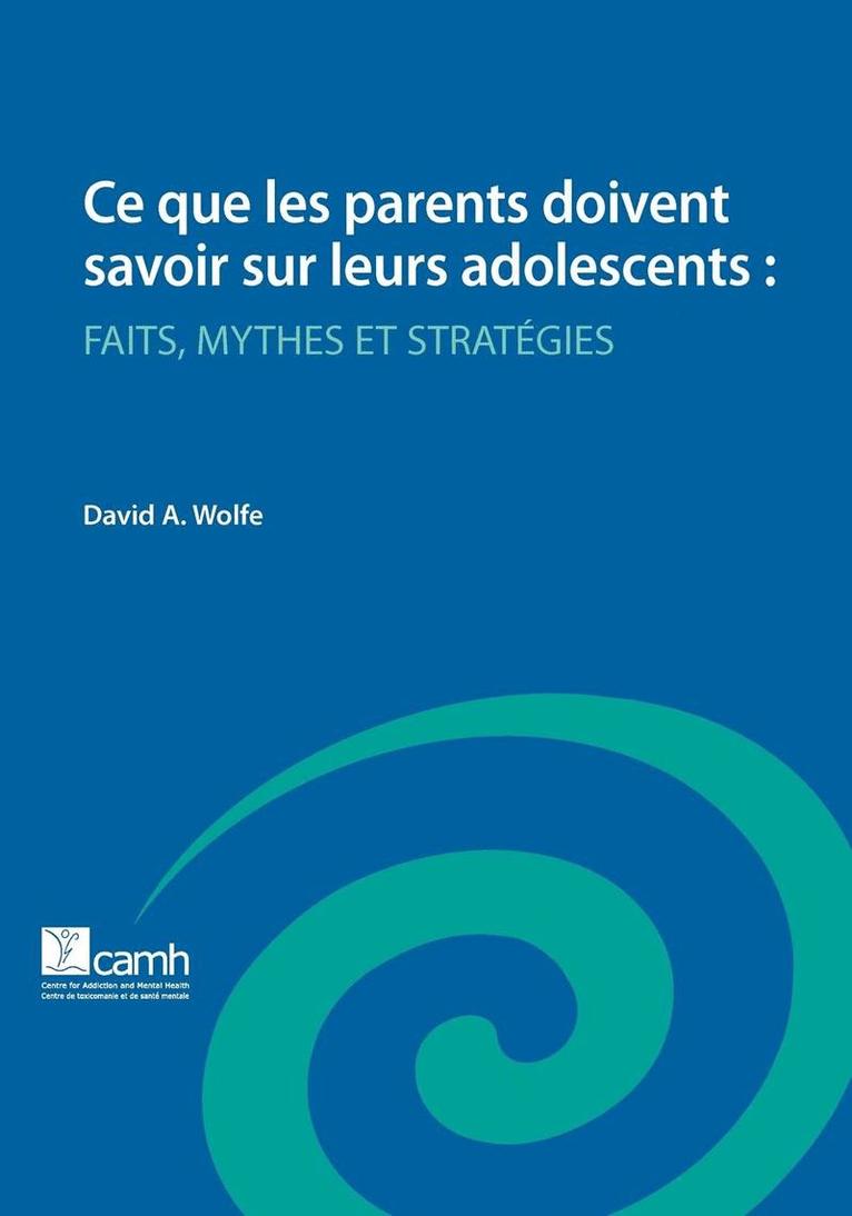 Ce Que Les Parents Doivent Savoir Sur Leurs Adolescents 1