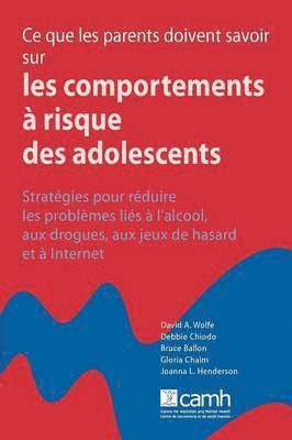 bokomslag Ce Que Les Parents Doivent Savoir Sur Les Comportements a Risque Des Adolescents