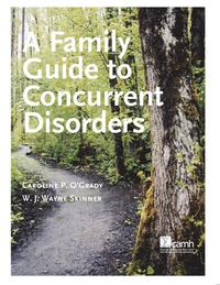 bokomslag A Family Guide to Concurent Disorders