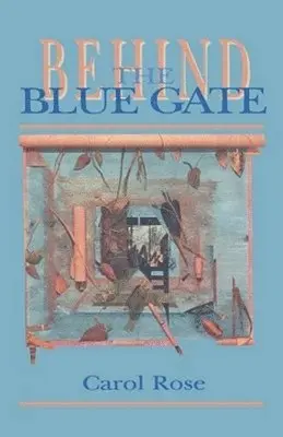 Carol Rose - Behind the Blue Gate, Häftad. Tillgänglighet: Tillfälligt slut