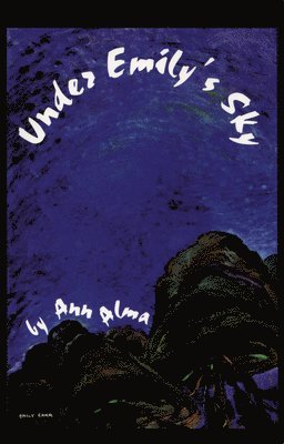 Ann Alma - Under Emily's Sky, Häftad