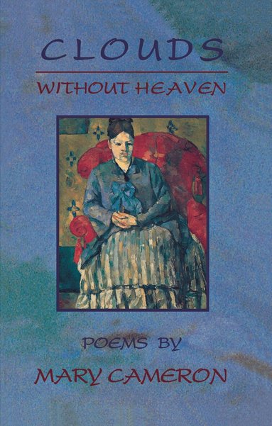 Mary Cameron - Clouds without Heaven, Häftad