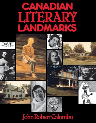 John Robert Colombo - Canadian Literary Landmarks, Häftad