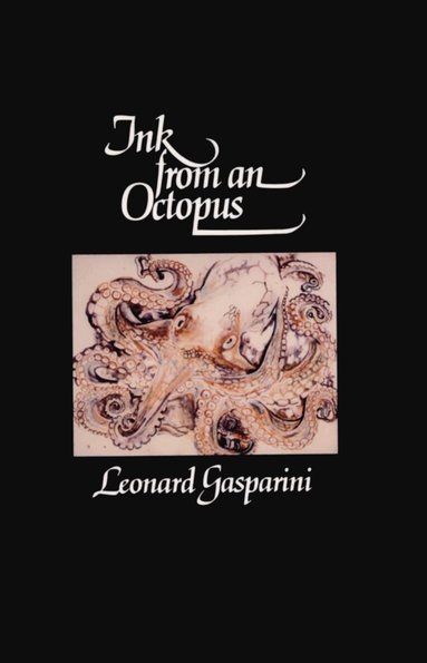 Leonard Gasparini - Ink from an Octopus, Häftad
