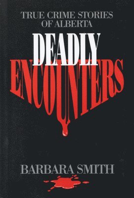 bokomslag Deadly Encounters