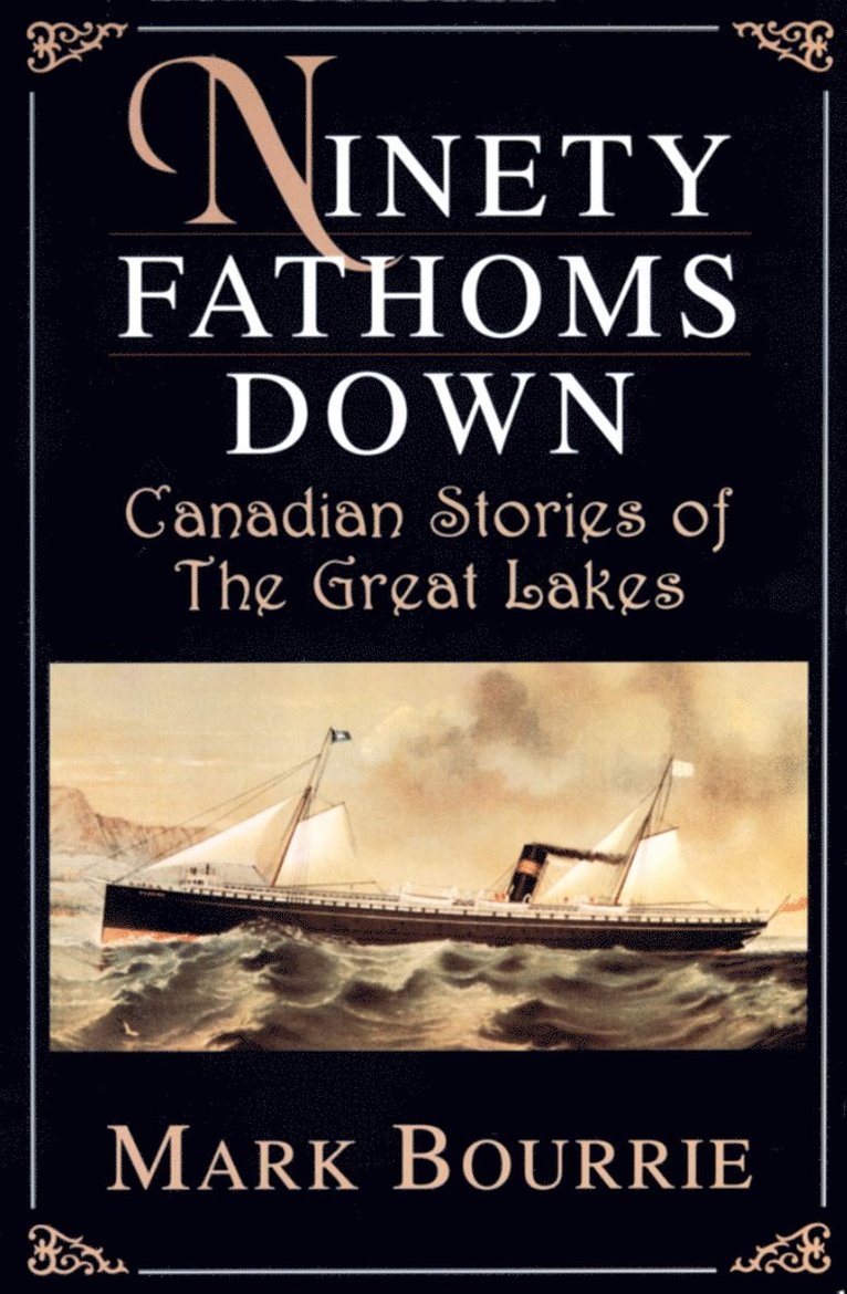 Mark Bourrie - Ninety Fathoms Down, Häftad