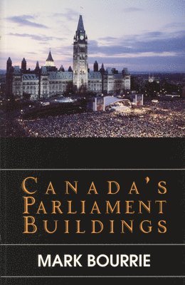 Canada's Parliament Buildings 1