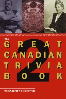 The Great Canadian Trivia Book: No. 2 1