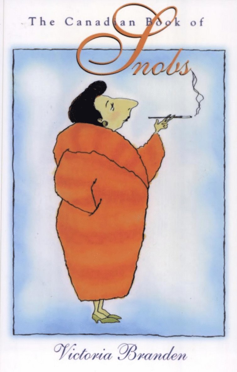 Victoria Branden - Canadian Book of Snobs, Häftad