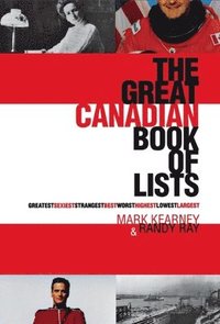 bokomslag The Great Canadian Book of Lists