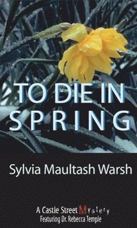 bokomslag To Die in Spring