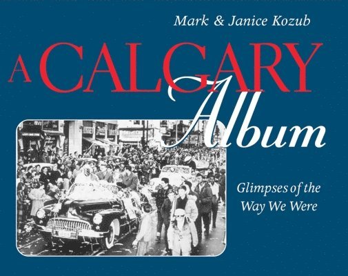 A Calgary Album 1