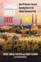 bokomslag Canada Under Siege: Elite Capture, Espionage and the Selling of Anne's Legacy