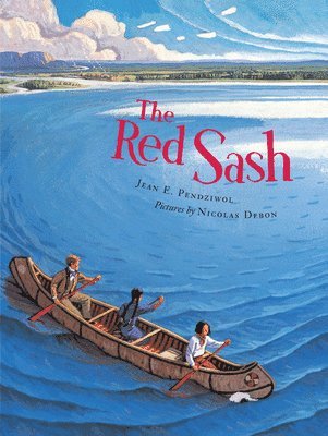 Jean E. Pendziwol - The Red Sash, Inbunden