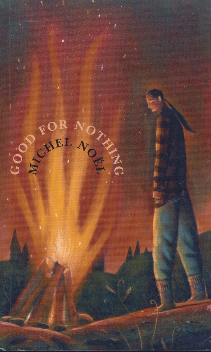 Michel Noel - Good for Nothing, Häftad