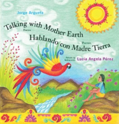 Talking with Mother Earth/Hablando con madre tierra 1