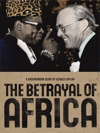 bokomslag The Betrayal of Africa