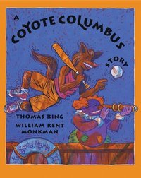 bokomslag A Coyote Columbus Story