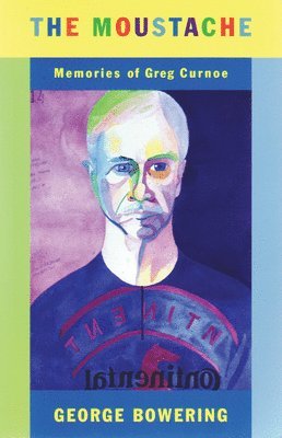 George Bowering - The Moustache, Häftad