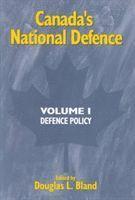 bokomslag Canada's National Defence: Volume 1
