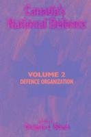 bokomslag Canada's National Defence: Volume 2