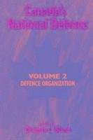 Canada's National Defence: Volume 2: Volume 42 1