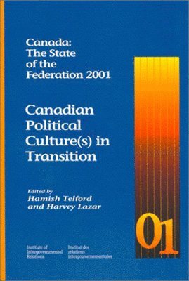 Canada: The State of the Federation 2001: Volume 73 1