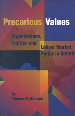 Thomas R. Klassen - Precarious Values, Inbunden