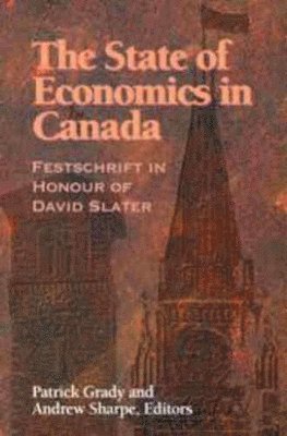 bokomslag The State of Economics in Canada: Volume 64