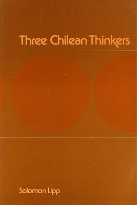 Three Chilean Thinkers 1