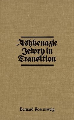 bokomslag Ashkenazic Jewry in Transition