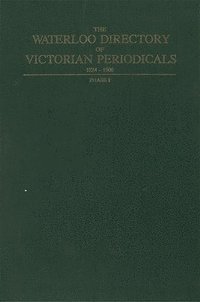 bokomslag The Waterloo Directory of Victorian Periodicals