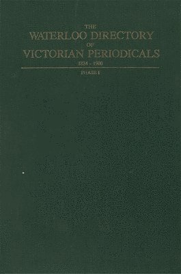 bokomslag The Waterloo Directory of Victorian Periodicals