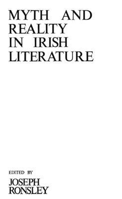 Myth and Reality in Irish Literature 1