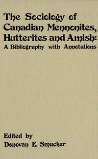 bokomslag Sociology of Canadian Mennonites, Hutterites and Amish