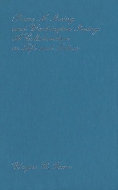bokomslag Pierre M. Irving and Washington Irving