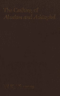 bokomslag The Crafting of Absalom and Achitophel