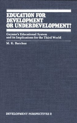 Education For Development Or Underdevelopment? 1