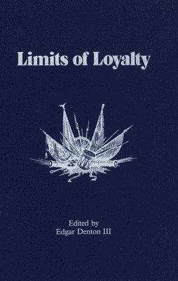 Limits of Loyalty 1