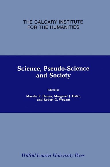 Marsha Hanen, Margaret Osler, Marsha Hanen, Margaret Osler, Robert Weyant - Science, Pseudo-Science and Society, Häftad