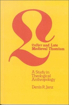 bokomslag Luther and Late Medieval Thomism
