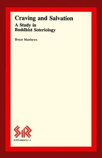 bokomslag Craving and Salvation: A Study in Buddhist Soteriology