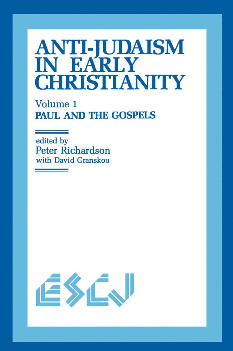 Peter Richardson, David Granskou - Anti-Judaism in Early Christianity, Häftad