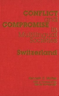 bokomslag Conflict and Compromise in Multilingual Societies: Switzerland