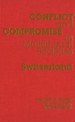 Conflict and Compromise in Multilingual Societies: Switzerland 1