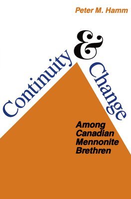 Continuity and Change Among Canadian Mennonite Brethren 1