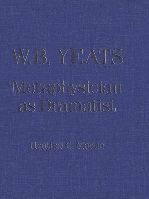 Heather C. Martin - W.B. Yeats, Inbunden