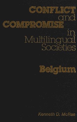 Conflict and Compromise in Multilingual Societies: Belgium